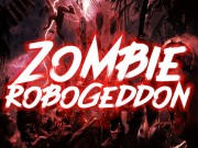 Play Zombie Robogeddon Game on FOG.COM