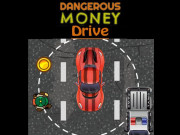 Play Dangerous Money Drive Game on FOG.COM
