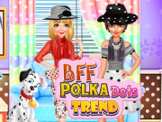 Play BFF Polka Dots Trend Game on FOG.COM