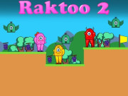 Play Raktoo 2 Game on FOG.COM