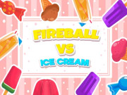 Play Fireball Vs Ice Cream Game on FOG.COM